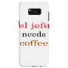 el jefe needs coffee Samsung Galaxy S8