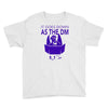 it goes down as the dm Youth Tee