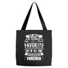 My Uncle Is Totally My Most Favorite Guy of All Time in the History of Tote Bags