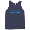i don't get drunk Tank Top