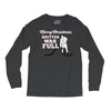 merry christmas shitter was full Long Sleeve Shirts