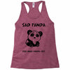you make me a sad panda Racerback Tank
