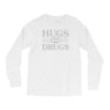 hugs and drugs Long Sleeve Shirts