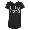 I Love My Papa Maternity Scoop Neck T-shirt