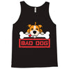 bad dog 3 Tank Top
