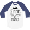 queens are born in march (2) 3/4 Sleeve Shirt