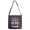 All Women Created Equal But The Best Born In December Adjustable Strap Totes