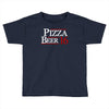 pizza and beer '16 Toddler T-shirt