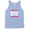 mad nyc new york city run fashion slogan party Tank Top