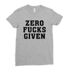 Zero Fucks Given Ladies Fitted T-Shirt