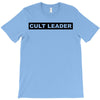 Cult Leader T-Shirt
