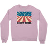 I Don't Kneel Crewneck Sweatshirt