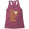 MAY THE ODDS BE EVER IN YOUR FAVOUR Racerback Tank