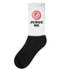 Donut Judge Me Socks