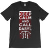 Keep Calm And Call Daryl T-Shirt