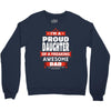 proud daughter dad Crewneck Sweatshirt