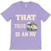 that there is an rv funny tee T-Shirt