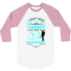 I Dont Need Therapy I Just Need Backpacking 3/4 Sleeve Shirt