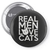 real men love cats Pin-back button