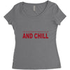 and chill Women's Triblend Scoop T-shirt