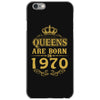 queens are born in 1970 iPhone 6/6s Case