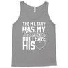 military has my soldier i have his heart Tank Top