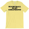 rugbyball is my girlfriend T-Shirt
