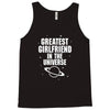 Greatest Girlfriend In The Universe Tank Top