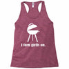 i turn grills on Racerback Tank