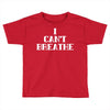 i can breathe Toddler T-shirt