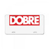 Dobre Hypebeast License Plate