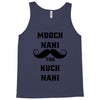 mooch nai toh kuch nai Tank Top