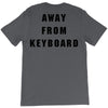 Afk Away From Keyboard T-Shirt