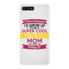 i never dreamed i'd grow up to be a super cool motocross mom but here iPhone 7 Plus Case