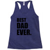Best Dad Ever Racerback Tank