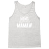 Only The Best Moms Get Promoted To Mamaw Tank Top
