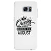 Queens Are Born In August Samsung Galaxy S7 Edge