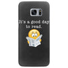 it's a good day to read Samsung Galaxy S7 Edge Case