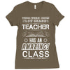 This 1 ST Grade Teacher Has An Amazing! Class Ladies Fitted T-Shirt