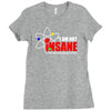 new i'm not insane Ladies Fitted T-Shirt