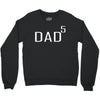 dad of 5 Crewneck Sweatshirt