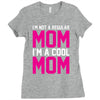i'm not a regular mom cool Ladies Fitted T-Shirt