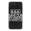 S.O.S. Save Our Students iPhone 7 Plus Case