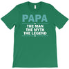 papa the man the myth the legend T-Shirt