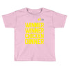 Winner Winner Chicken Dinner Pubg Toddler T-shirt