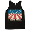 I Don't Kneel Tank Top