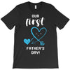 Our First Father's Day! Baby Boy T-Shirt