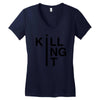 killing it Women's V-Neck T-Shirt