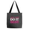 SHORT GIRLS DO IT BEST Tote Bags