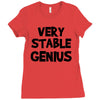 very stable genius Ladies Fitted T-Shirt